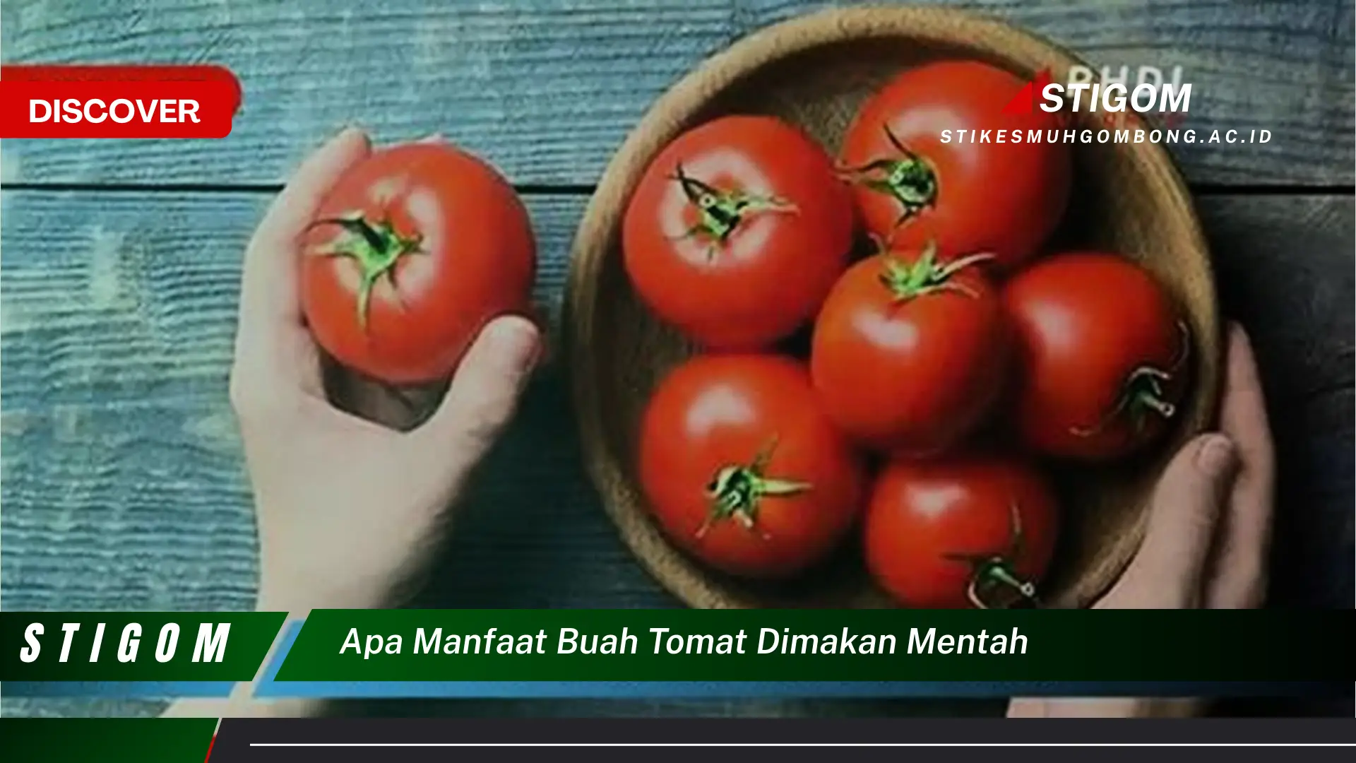 Ketahui 9 Manfaat Buah Tomat Dimakan Mentah untuk Kesehatan Anda