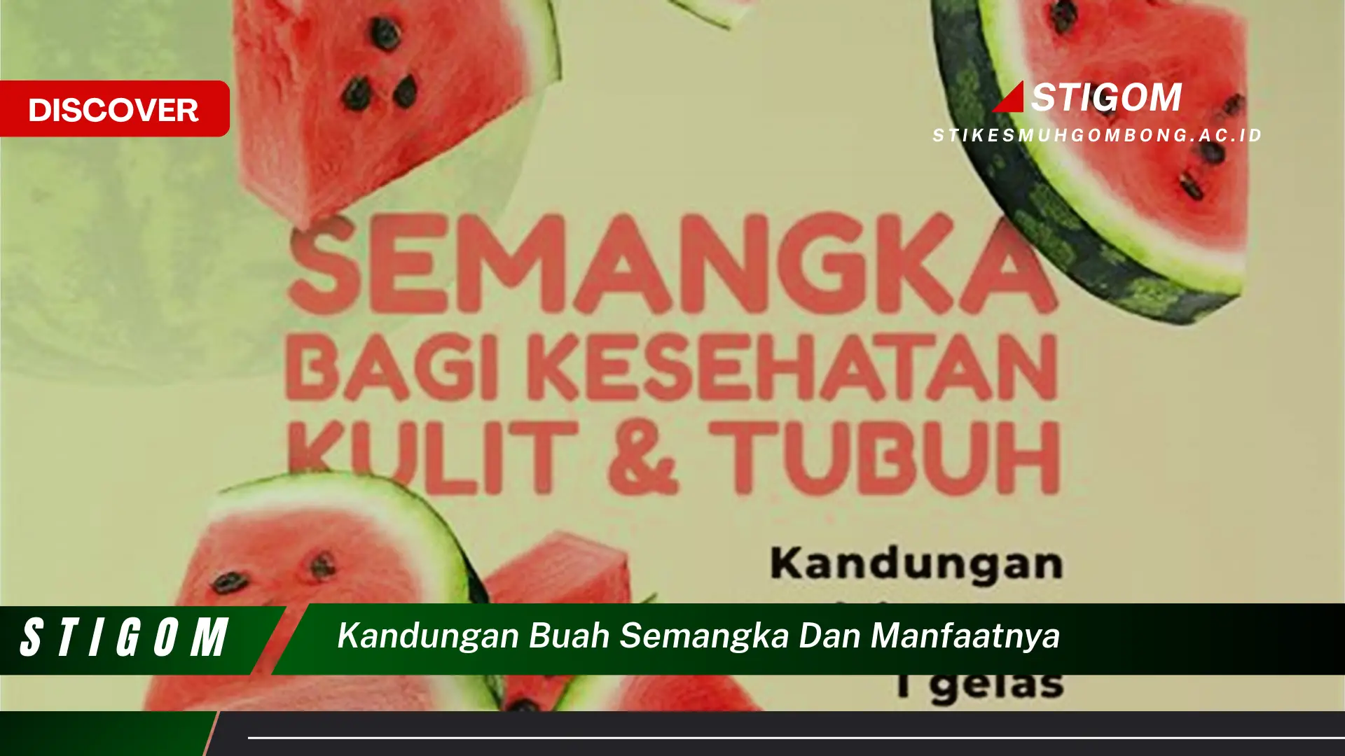 Ketahui 10 Manfaat Kandungan Buah Semangka untuk Kesehatan Anda