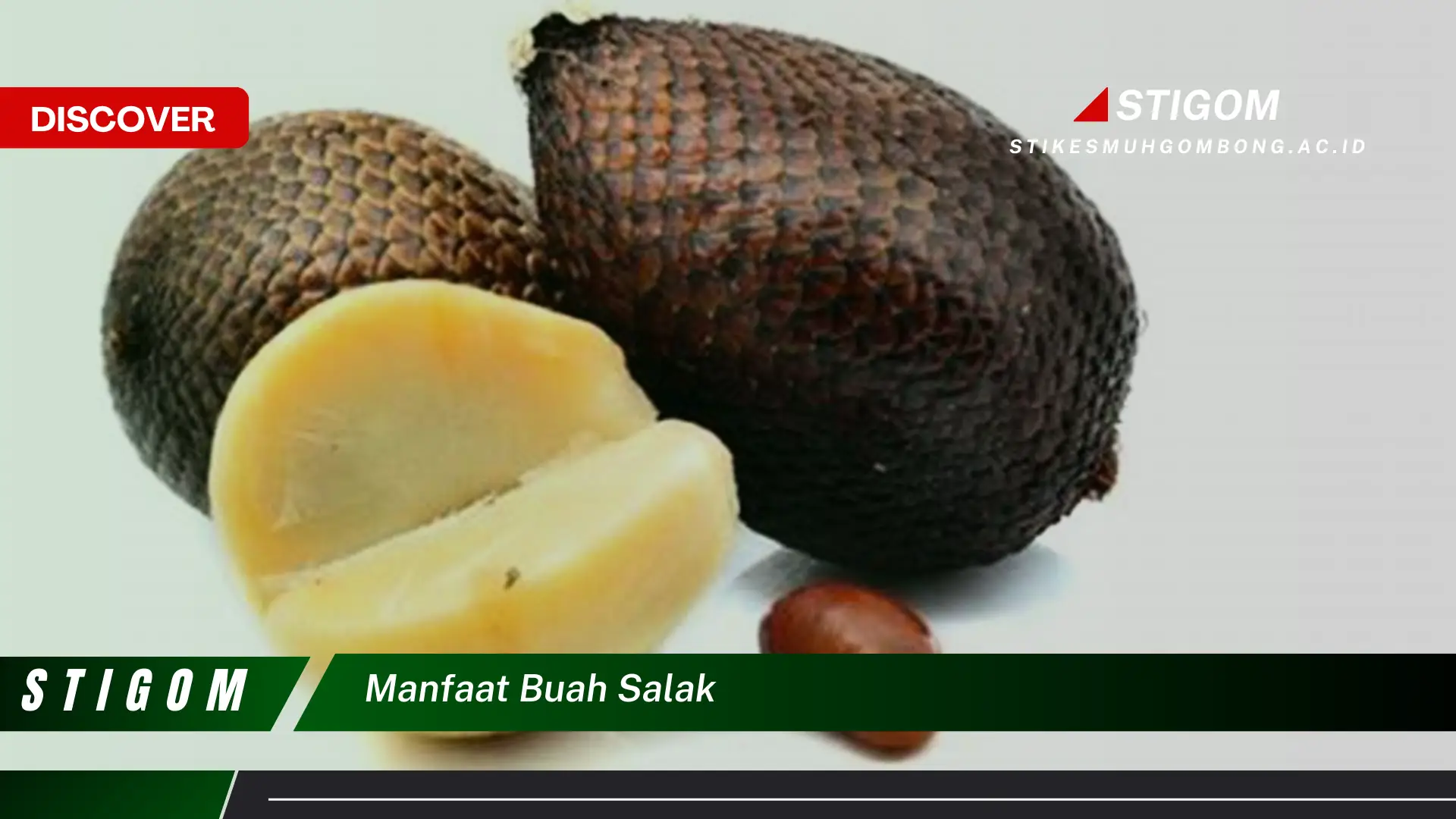 Ketahui 10 Manfaat Buah Salak untuk Kesehatan Tubuh Anda