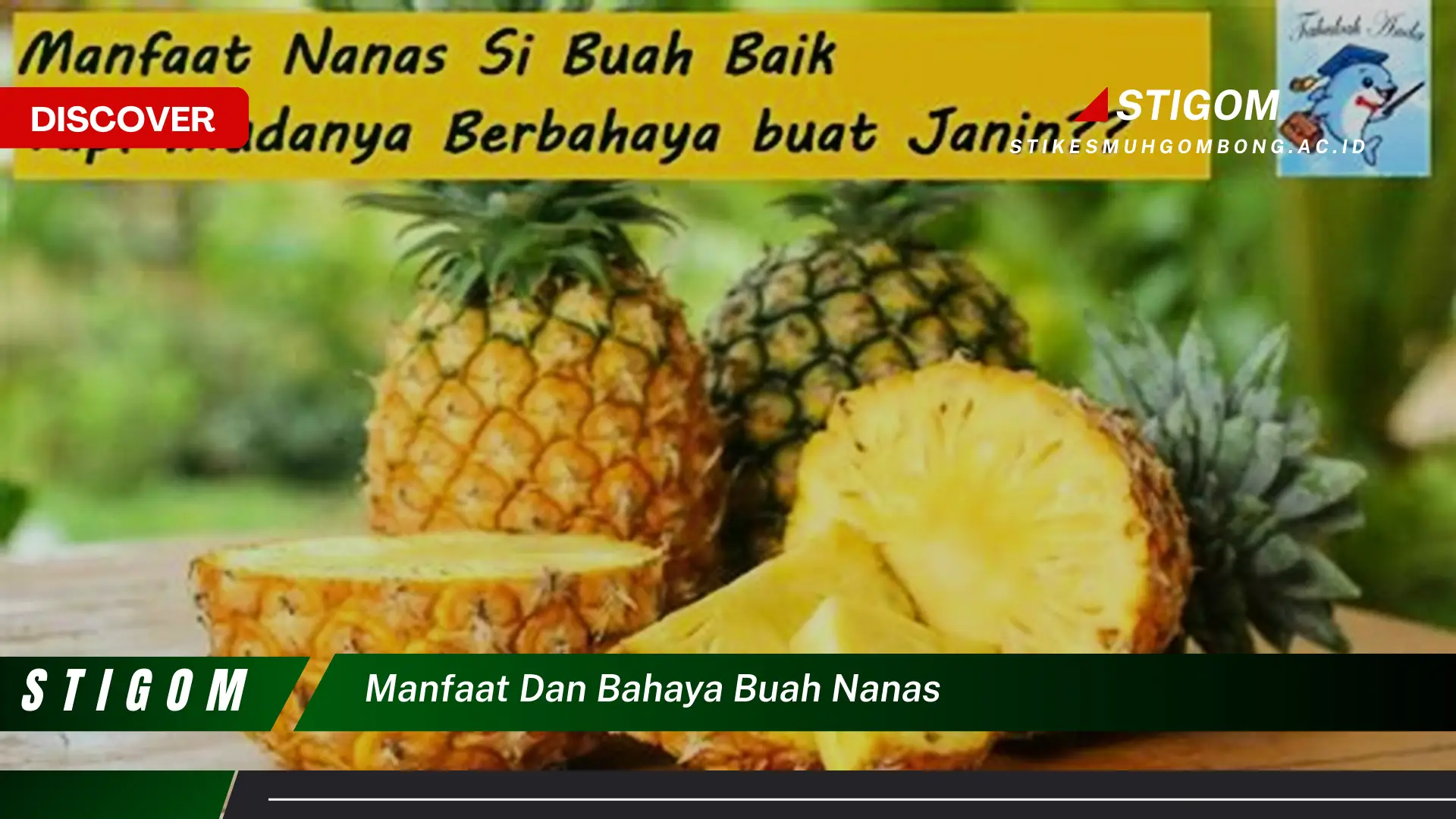 Ketahui 9 Manfaat & Bahaya Buah Nanas untuk Kesehatan, Tips Aman Mengonsumsinya