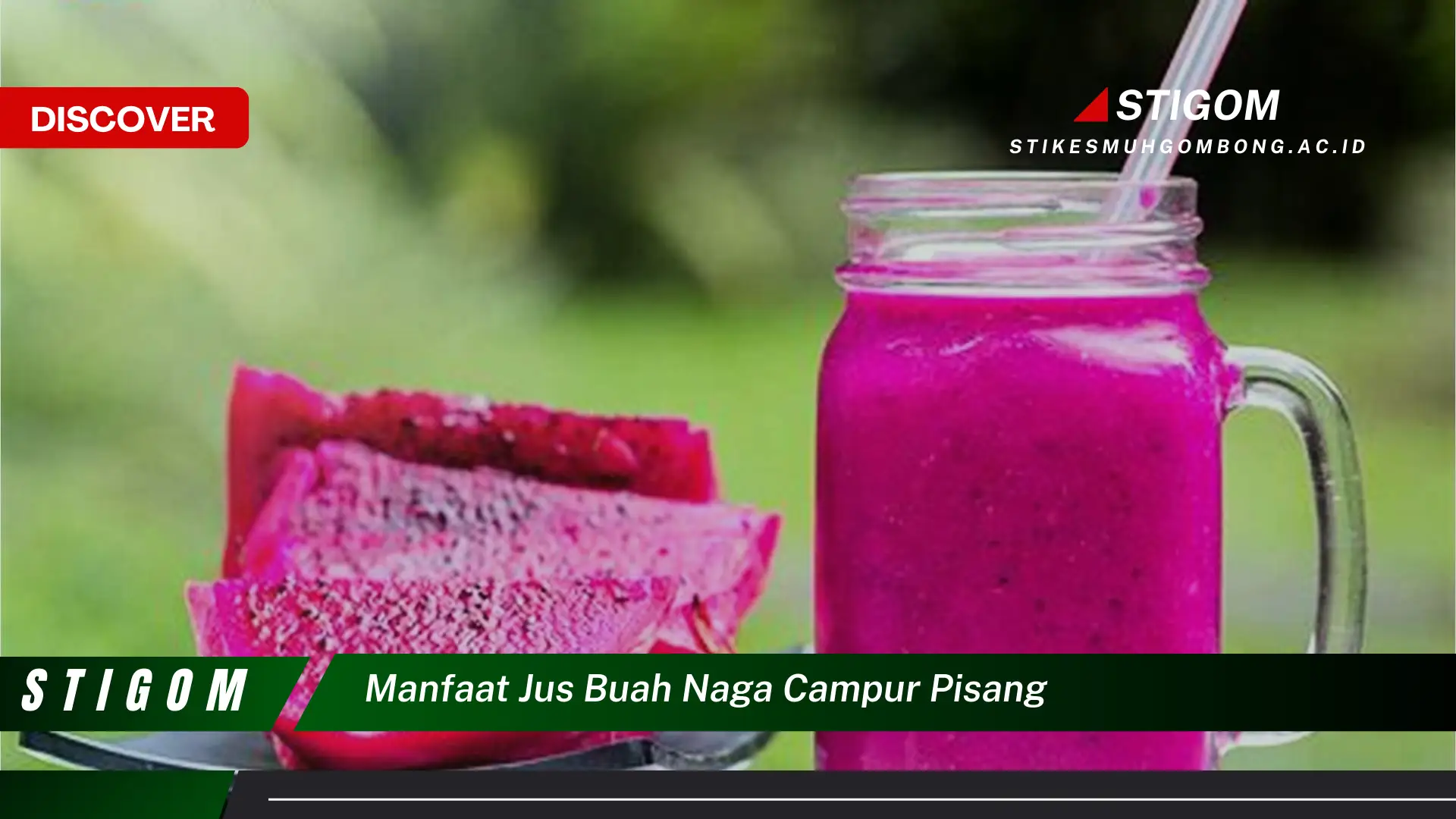 Ketahui 10 Manfaat Jus Buah Naga Campur Pisang untuk Kesehatan Anda