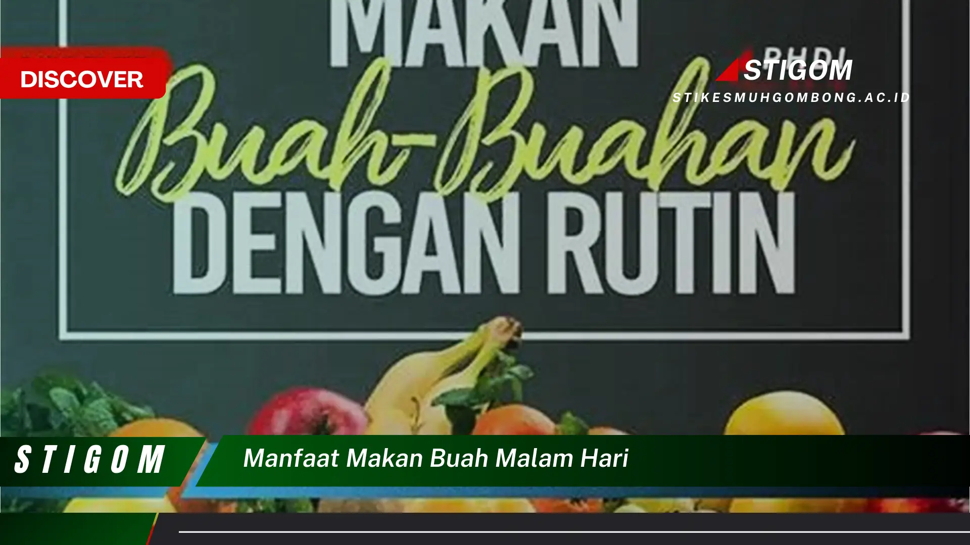 Ketahui 8 Manfaat Makan Buah Malam Hari, Benarkah Baik atau Buruk untuk Kesehatan?