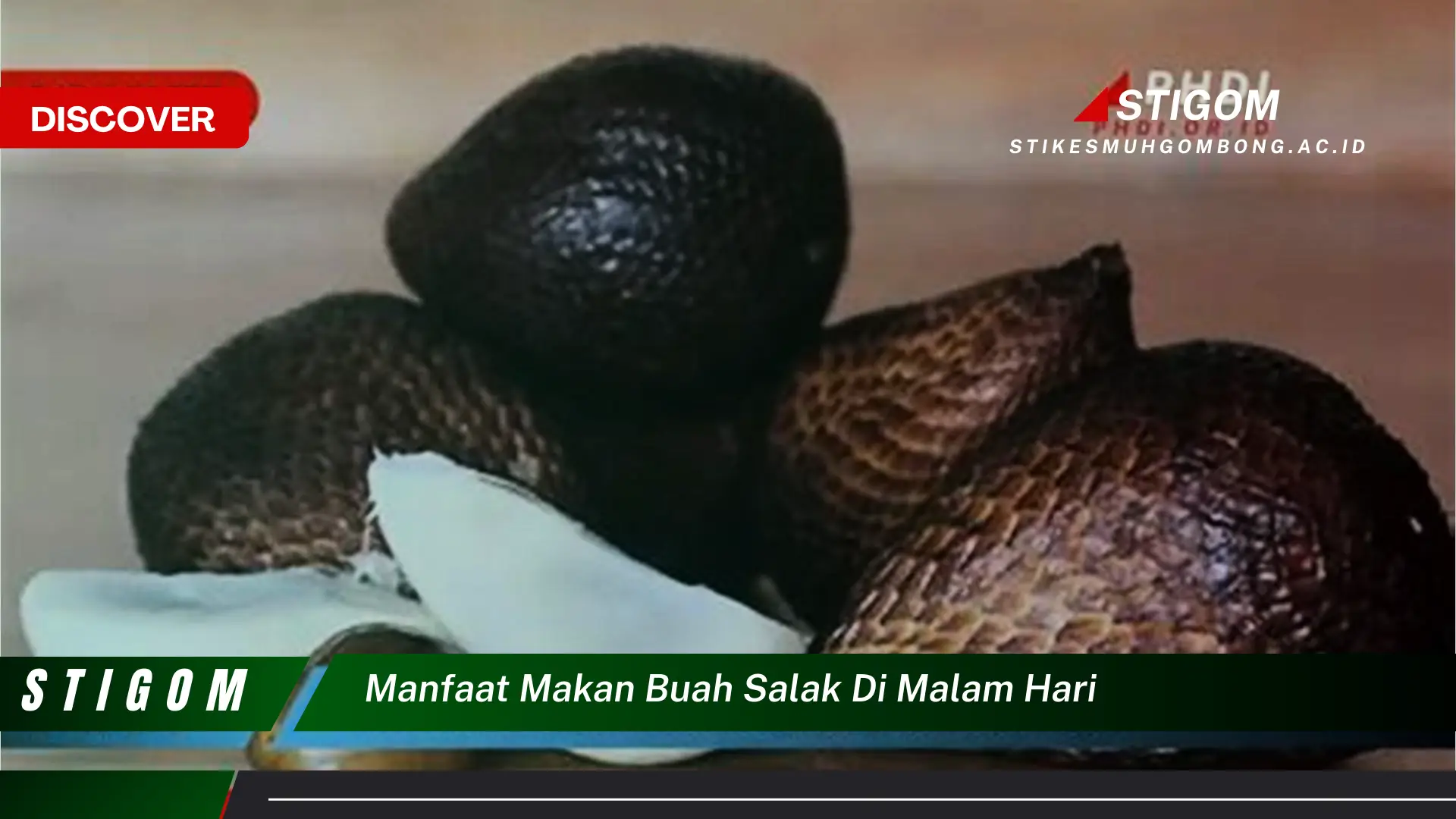 Ketahui 9 Manfaat Makan Buah Salak di Malam Hari untuk Kesehatan Anda