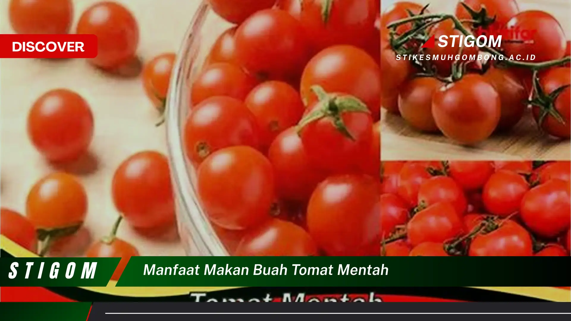 Ketahui 9 Manfaat Makan Buah Tomat Mentah untuk Kesehatan Anda