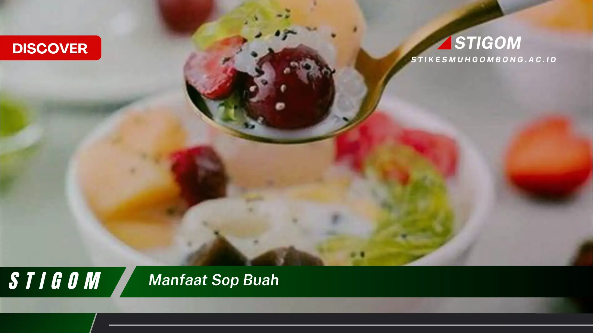 Ketahui 9 Manfaat Sop Buah untuk Kesehatan Tubuh Anda